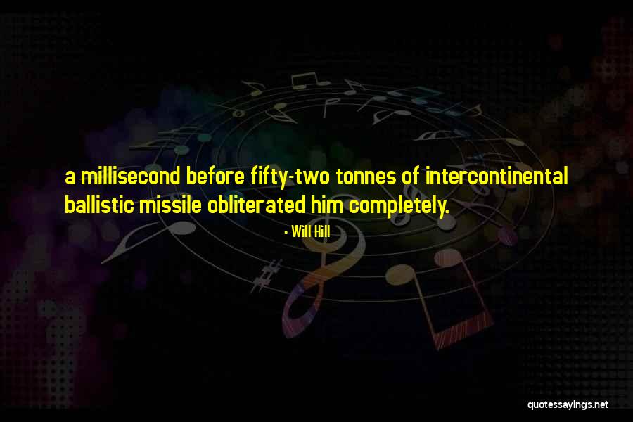 Tientes Quotes By Will Hill Tientes Quotes By Will Hill
