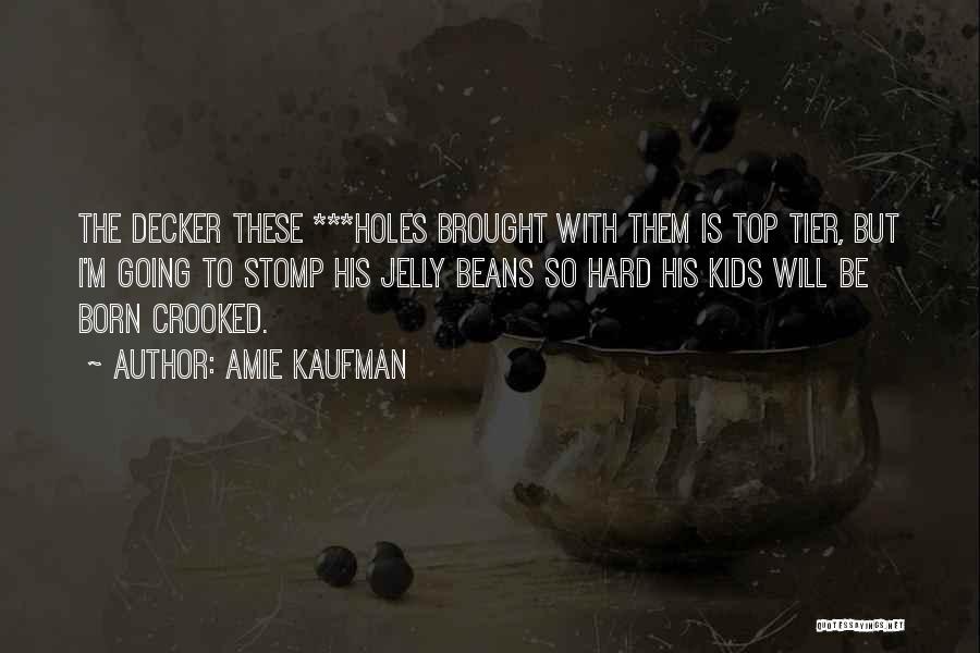 Tier 2 Quotes By Amie Kaufman