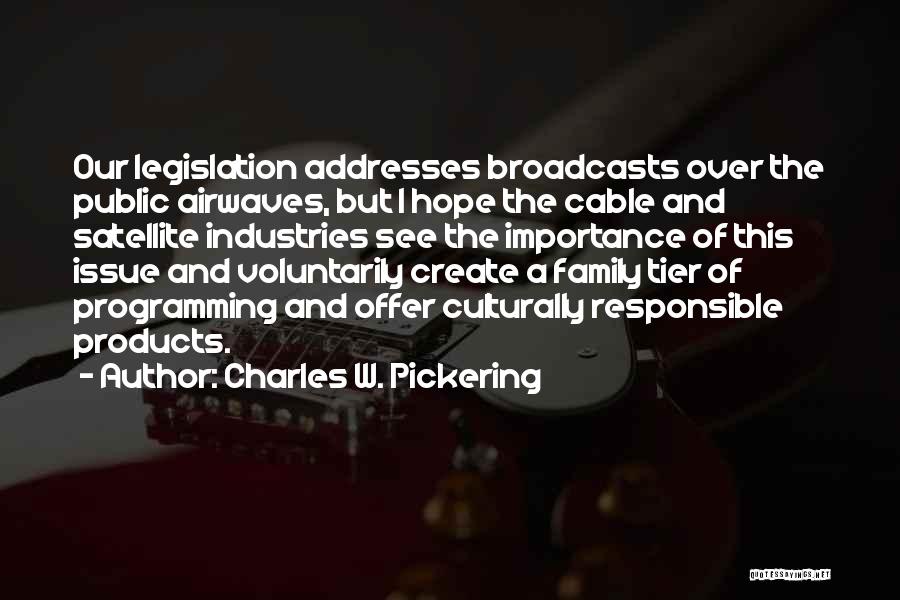 Tier Quotes By Charles W. Pickering