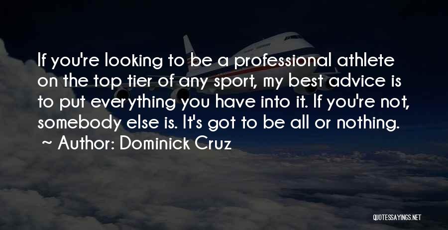 Tier Quotes By Dominick Cruz