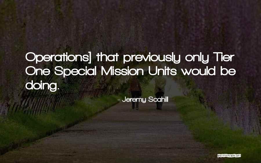 Tier Quotes By Jeremy Scahill Tier Quotes By Jeremy Scahill