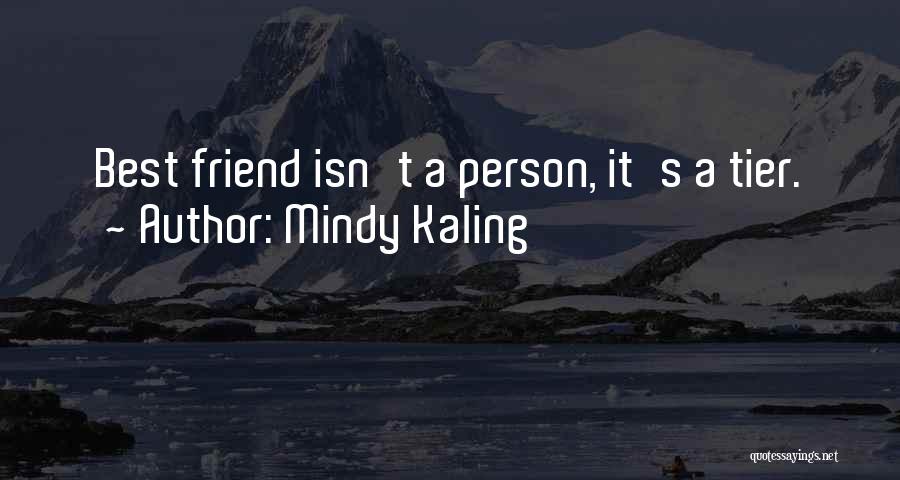 Tier Quotes By Mindy Kaling