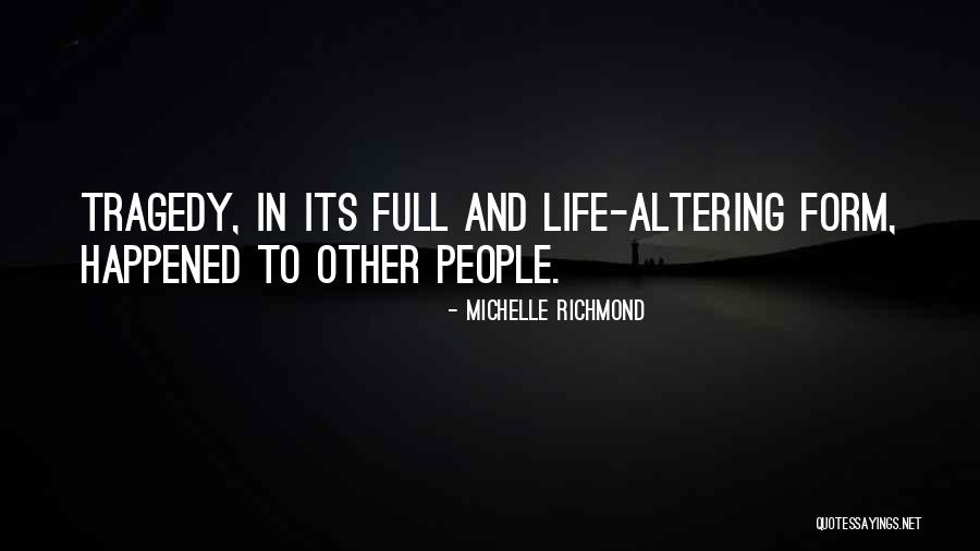 Tierion Tnt Quotes By Michelle Richmond Tierion Tnt Quotes By Michelle Richmond