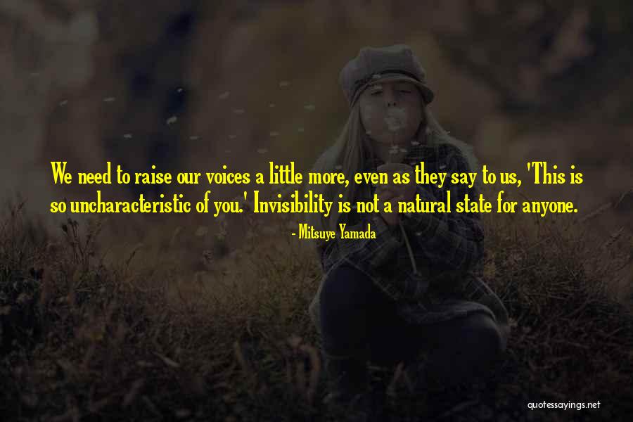 Tierney Real News Quotes By Mitsuye Yamada Tierney Real News Quotes By Mitsuye Yamada