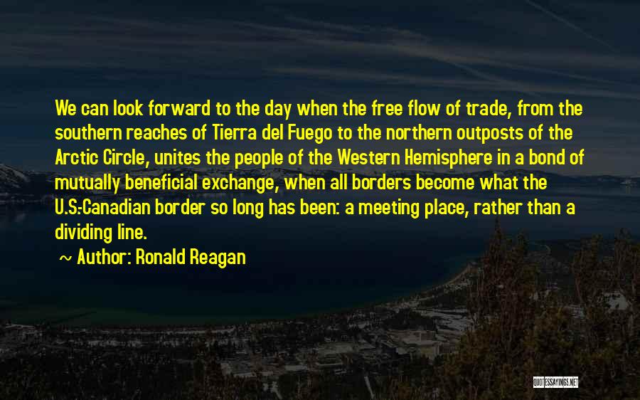 Tierra Del Quotes By Ronald Reagan