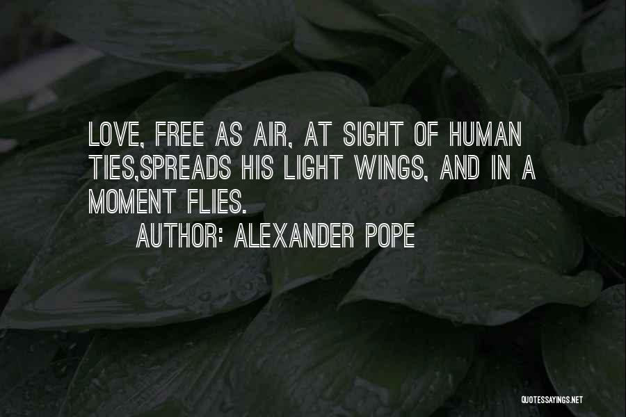 Ties Of Love Quotes By Alexander Pope