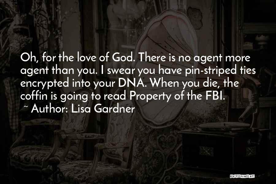 Ties Of Love Quotes By Lisa Gardner