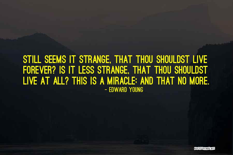 Tiesa Drasa Quotes By Edward Young Tiesa Drasa Quotes By Edward Young