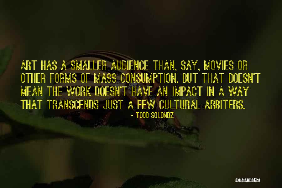 Tiesas Sprie Ana Quotes By Todd Solondz Tiesas Sprie Ana Quotes By Todd Solondz