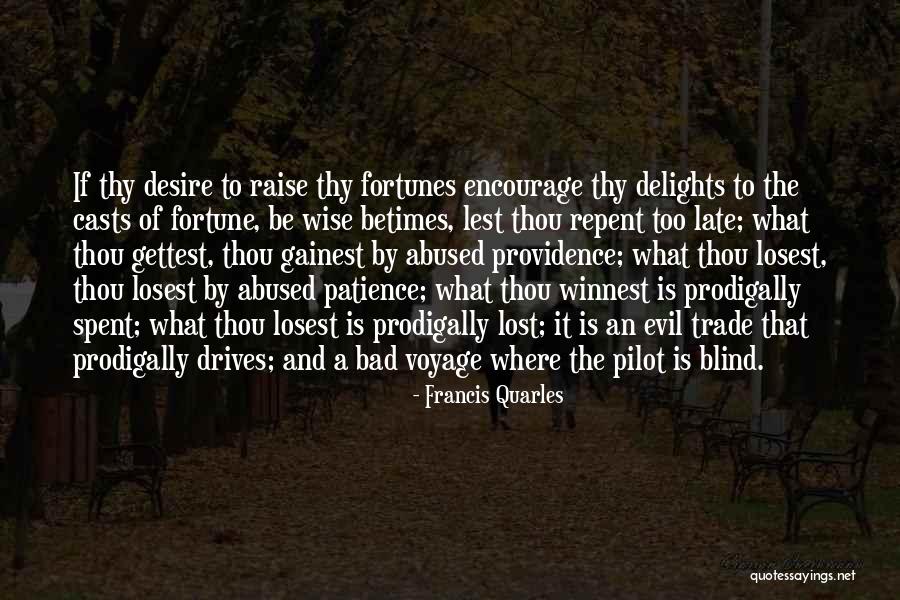 Tiesos Ir Quotes By Francis Quarles Tiesos Ir Quotes By Francis Quarles
