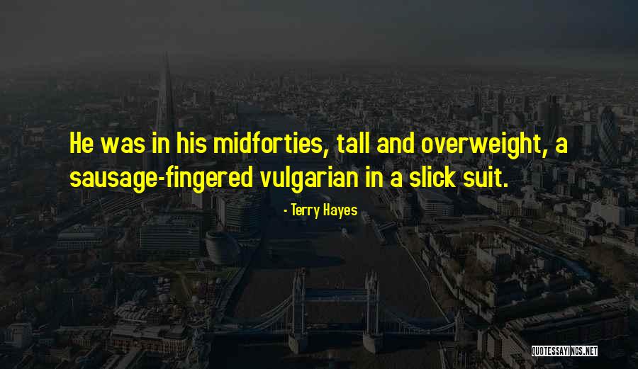 Tiesos Ir Quotes By Terry Hayes Tiesos Ir Quotes By Terry Hayes