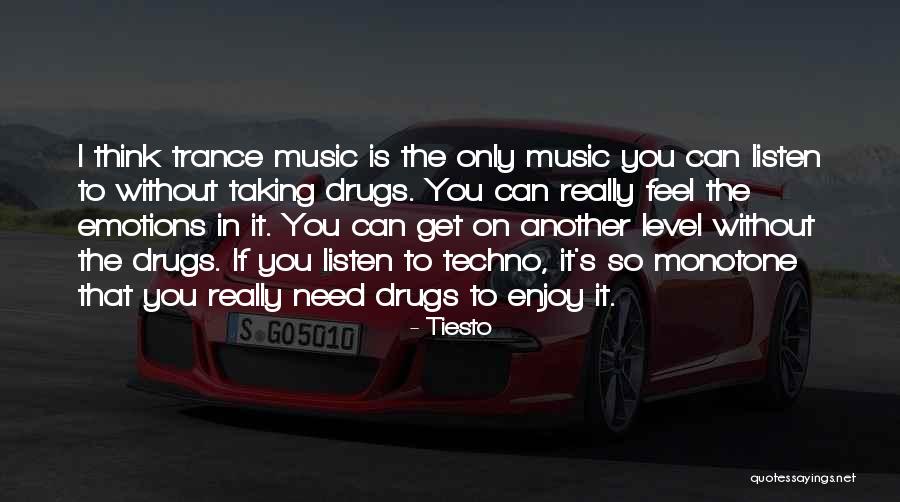 Tiesto Quotes 1079794