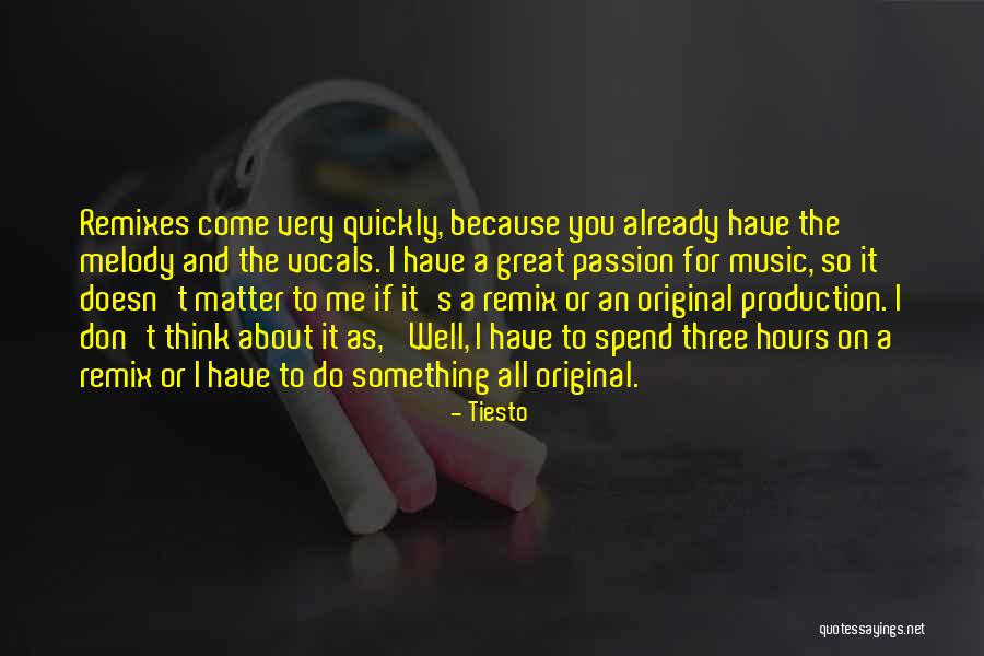 Tiesto Quotes 1177953 Tiesto Quotes 1177953
