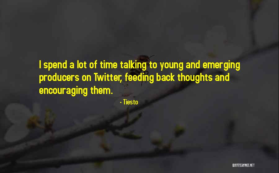 Tiesto Quotes 1566589 Tiesto Quotes 1566589