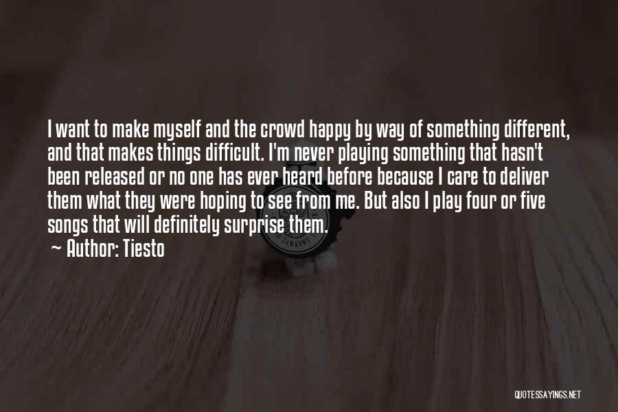 Tiesto Quotes 1999564