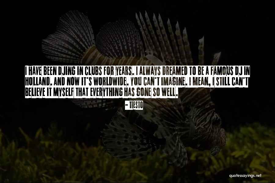 Tiesto Quotes 2140696 Tiesto Quotes 2140696