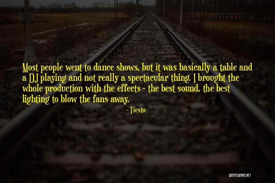 Tiesto Quotes 394741 Tiesto Quotes 394741