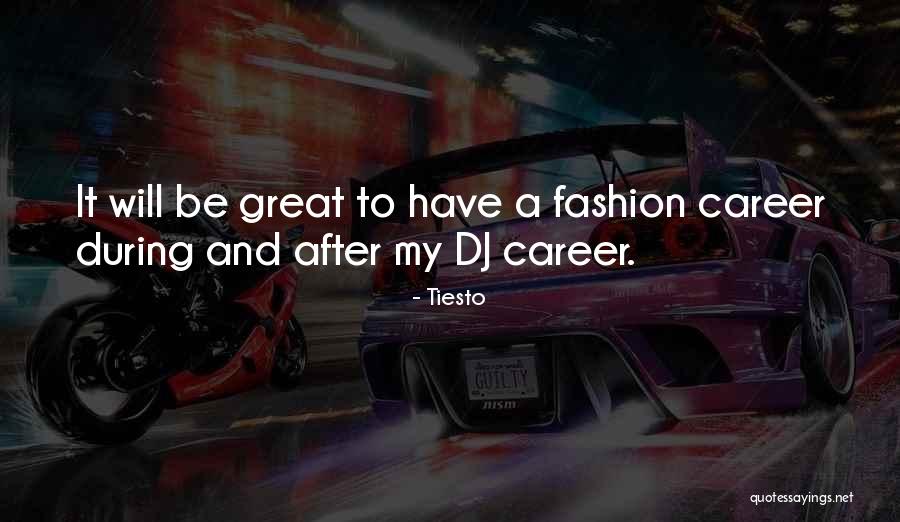 Tiesto Quotes 438782 Tiesto Quotes 438782