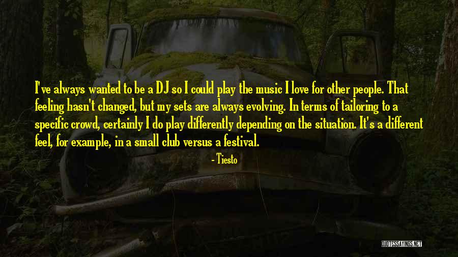 Tiesto Quotes 574597 Tiesto Quotes 574597