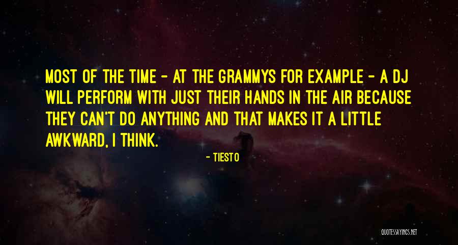 Tiesto Quotes 859961