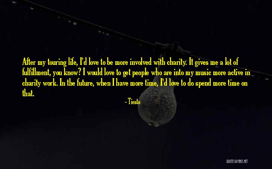 Tiesto Quotes 917497 Tiesto Quotes 917497