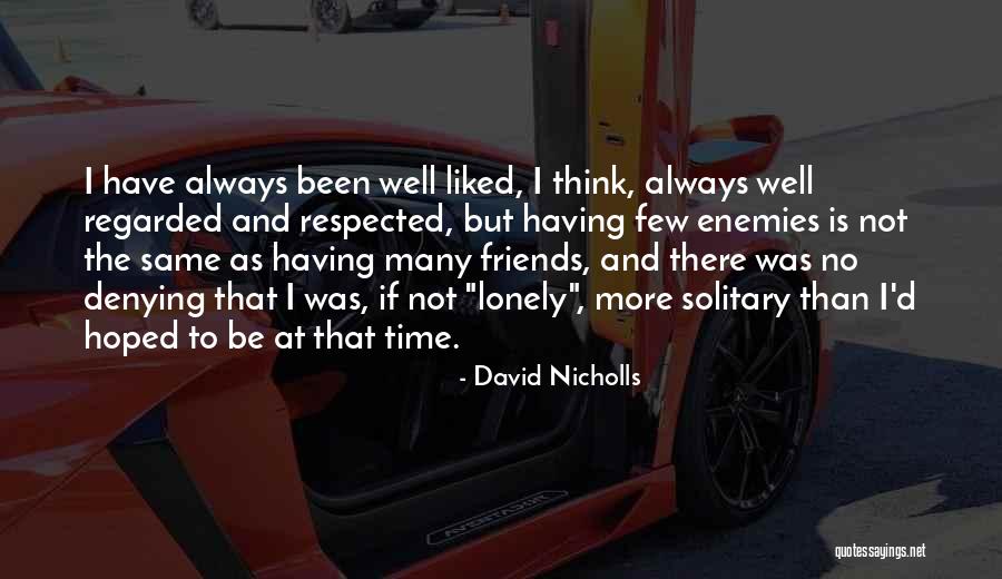 Tieto Evry Quotes By David Nicholls Tieto Evry Quotes By David Nicholls