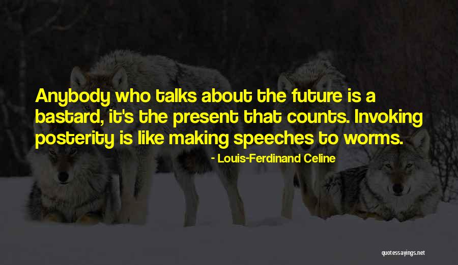 Tieto Evry Quotes By Louis-Ferdinand Celine Tieto Evry Quotes By Louis-Ferdinand Celine