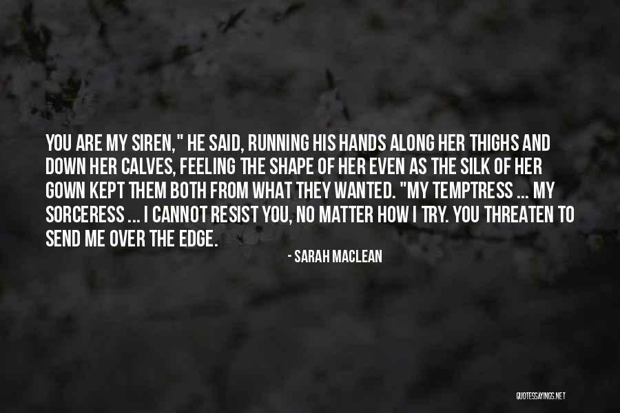 Tieve Vindictus Quotes By Sarah MacLean Tieve Vindictus Quotes By Sarah MacLean