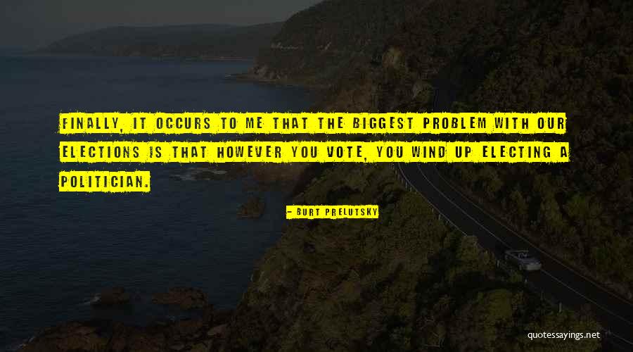Tiferes Stam Quotes By Burt Prelutsky Tiferes Stam Quotes By Burt Prelutsky