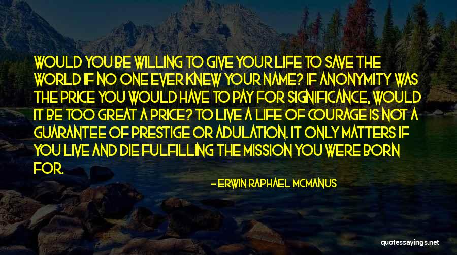 Tiffanique Crockett Quotes By Erwin Raphael McManus Tiffanique Crockett Quotes By Erwin Raphael McManus
