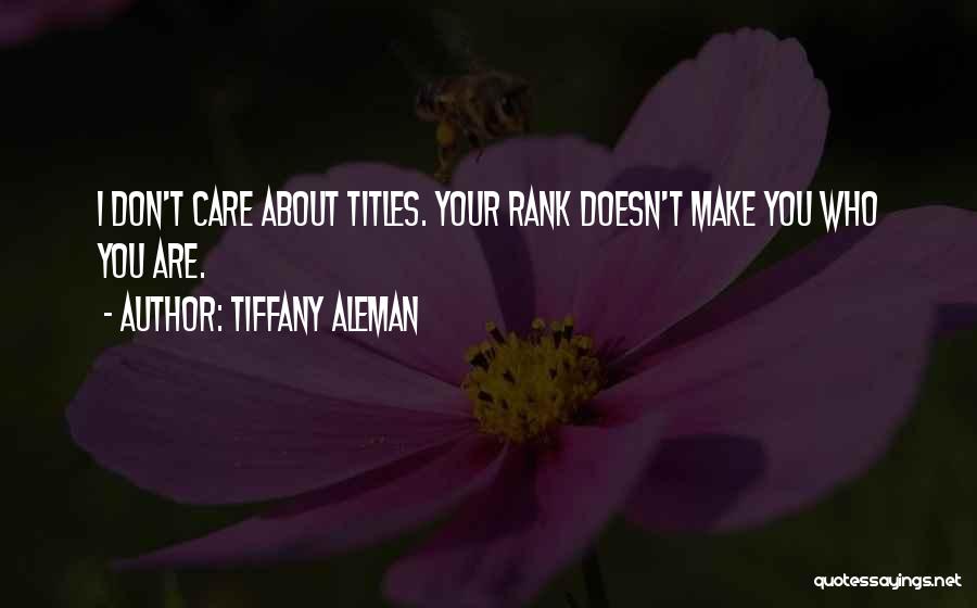 Tiffany Aleman Quotes 1428252