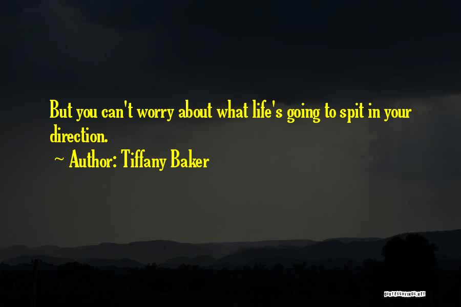 Tiffany Baker Quotes 1366407