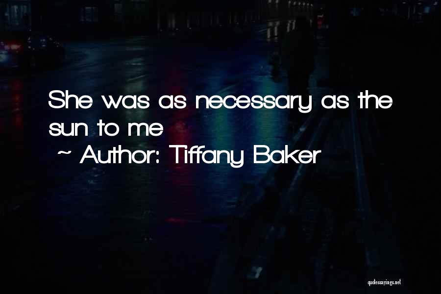 Tiffany Baker Quotes 1663092