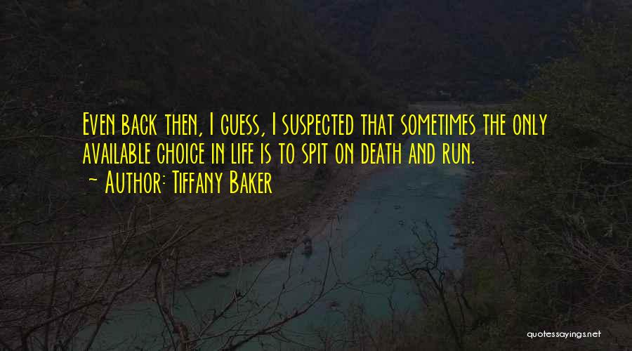 Tiffany Baker Quotes 1710009