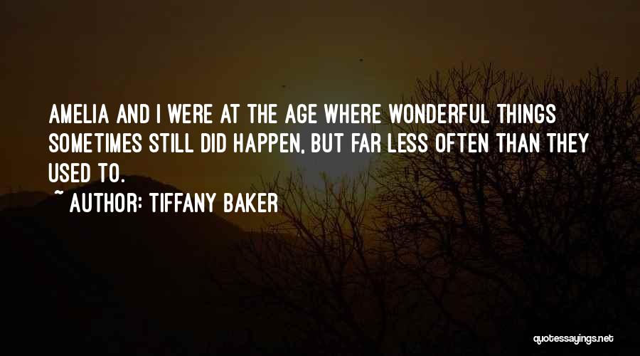 Tiffany Baker Quotes 746414