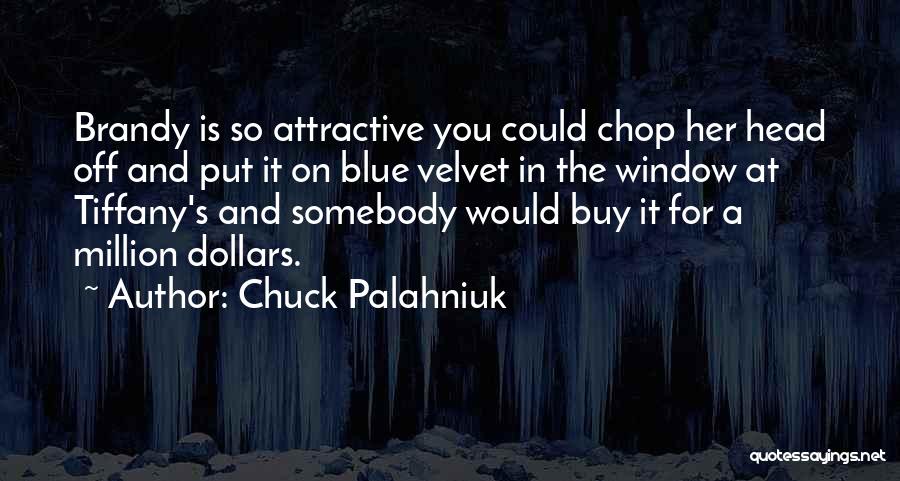 Tiffany Blue Quotes By Chuck Palahniuk