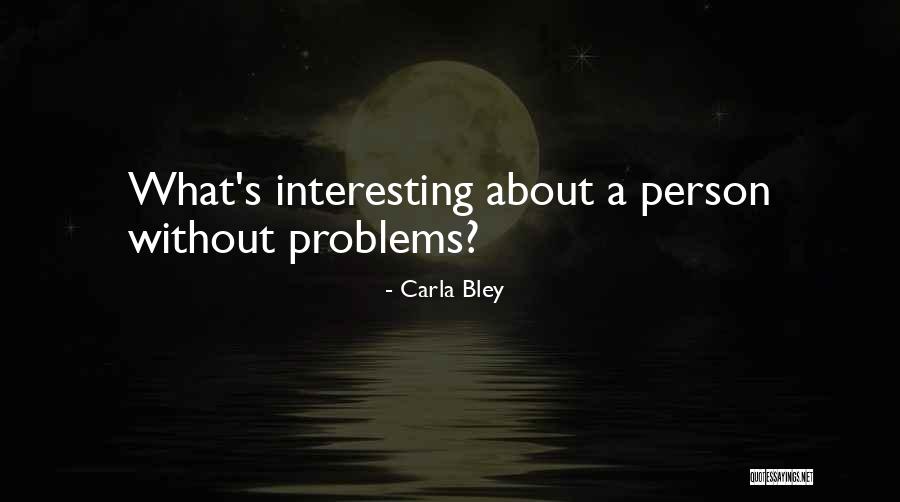 Tiffany Derry Quotes By Carla Bley Tiffany Derry Quotes By Carla Bley