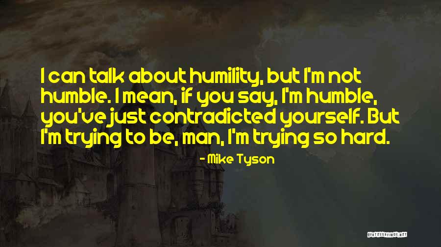 Tiffany Derry Quotes By Mike Tyson Tiffany Derry Quotes By Mike Tyson