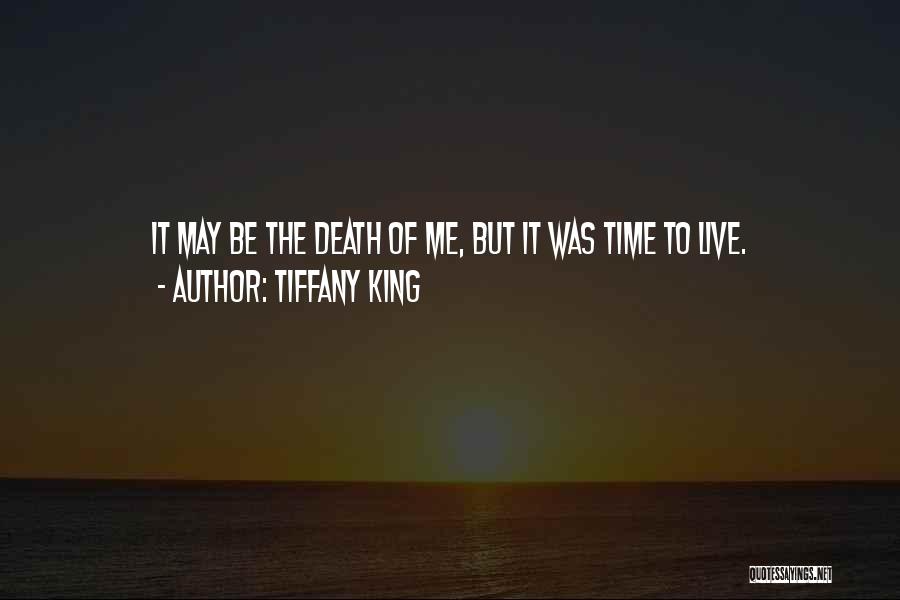 Tiffany King Quotes 1016665