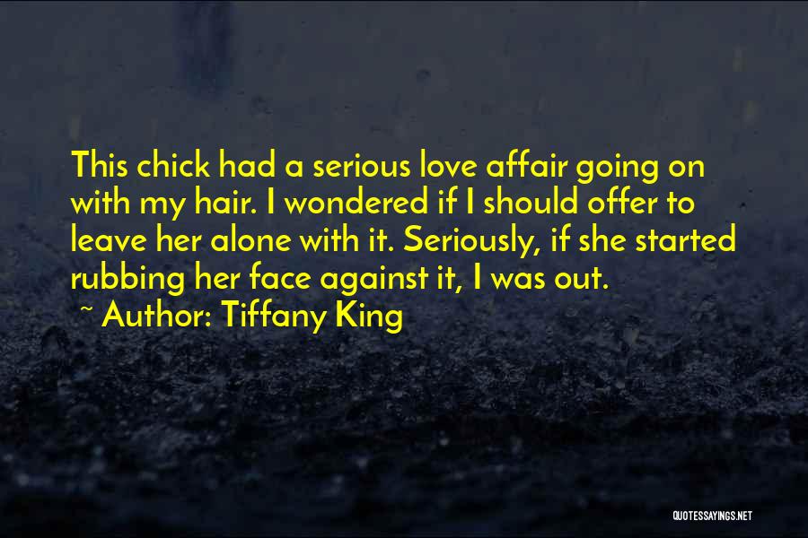 Tiffany King Quotes 338354