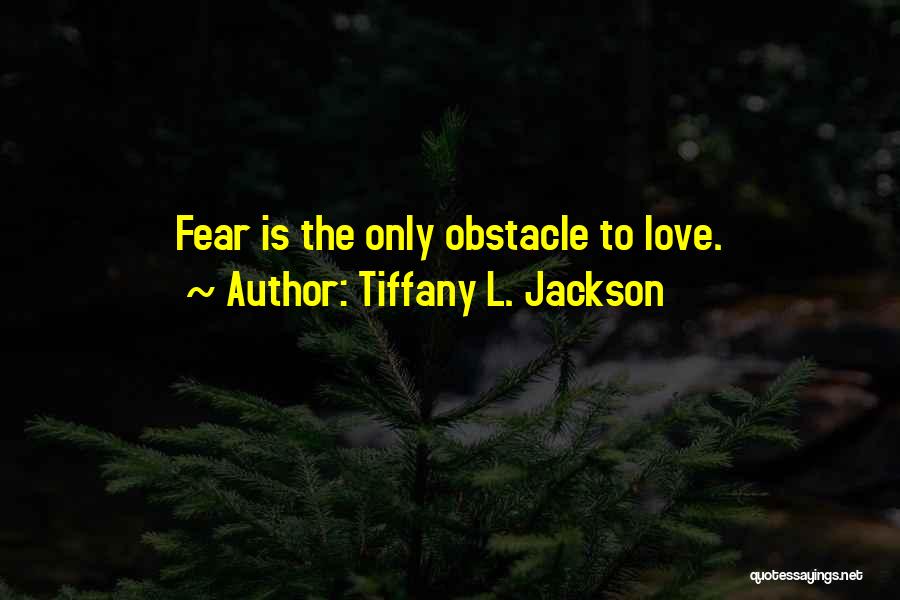 Tiffany L. Jackson Quotes 2191917