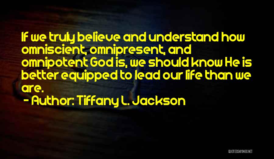 Tiffany L. Jackson Quotes 812301