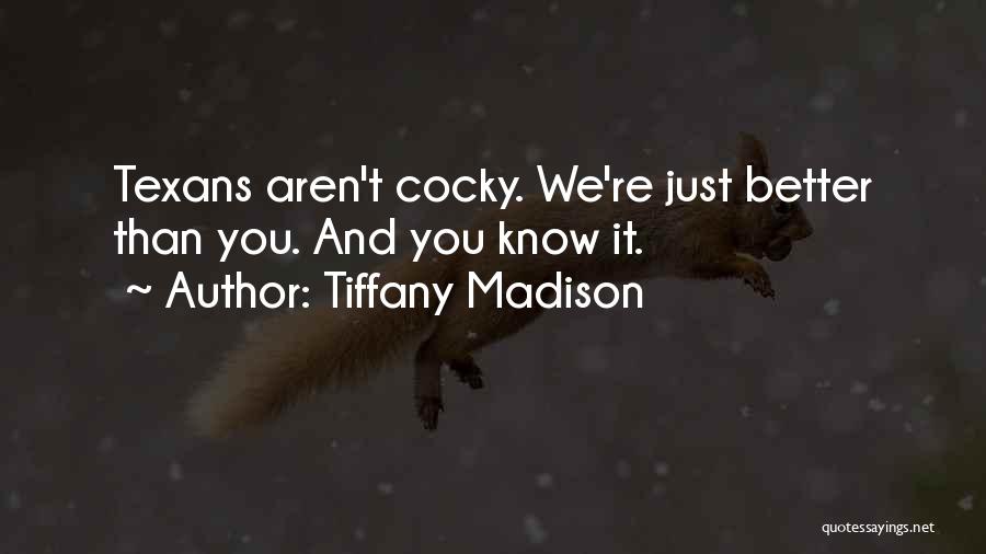 Tiffany Madison Quotes 1677277