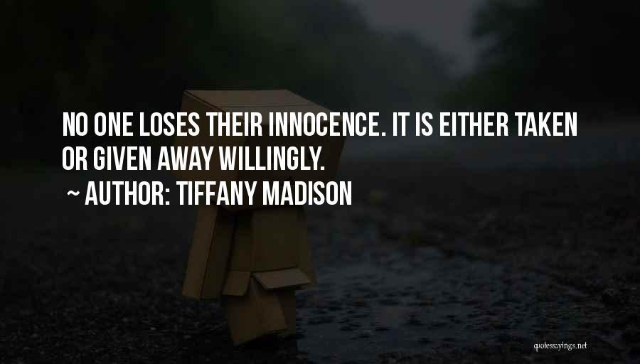 Tiffany Madison Quotes 2075333