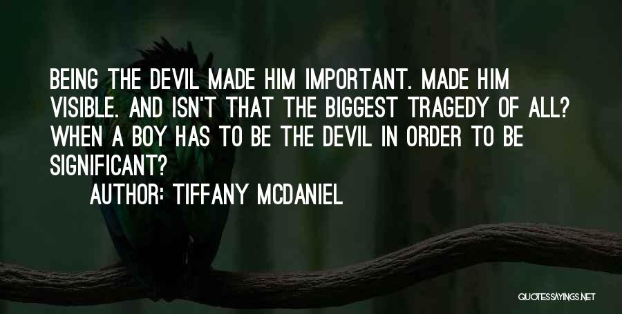 Tiffany McDaniel Quotes 1191354