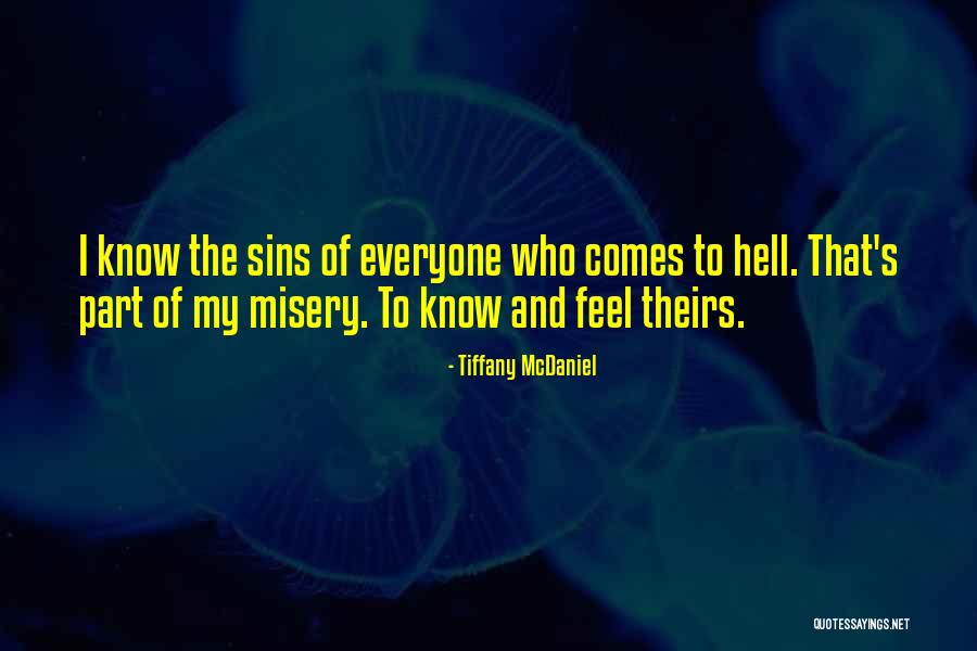 Tiffany McDaniel Quotes 1717663 Tiffany McDaniel Quotes 1717663
