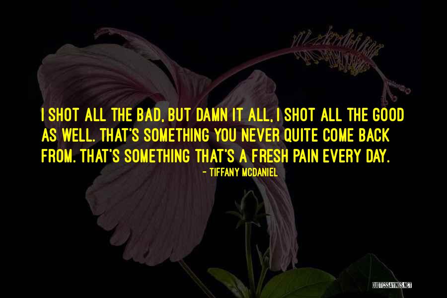 Tiffany McDaniel Quotes 1941529 Tiffany McDaniel Quotes 1941529