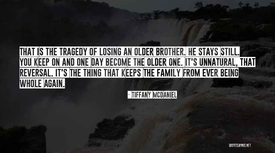 Tiffany McDaniel Quotes 695474 Tiffany McDaniel Quotes 695474