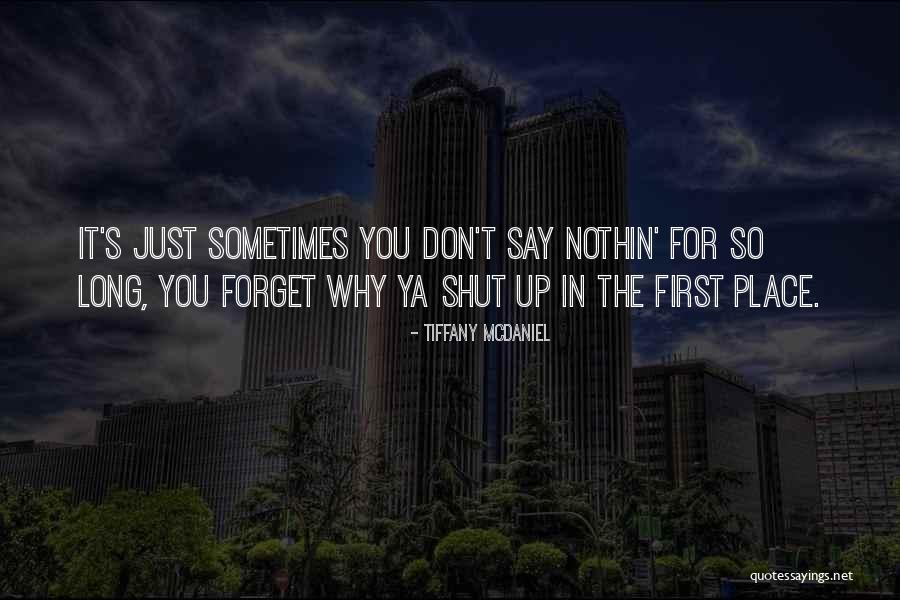 Tiffany McDaniel Quotes 806998 Tiffany McDaniel Quotes 806998