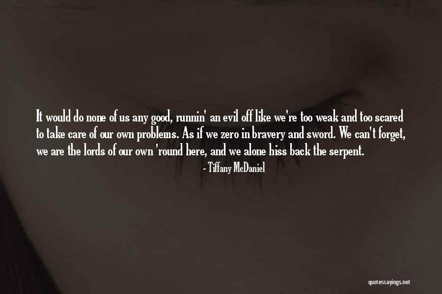 Tiffany McDaniel Quotes 853102 Tiffany McDaniel Quotes 853102